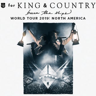 More Info for Tour Announcement: See for KING & COUNTRY this fall