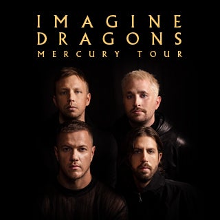 More Info for Just Announced! Imagine Dragons: Mercury Tour on February 27, 2022