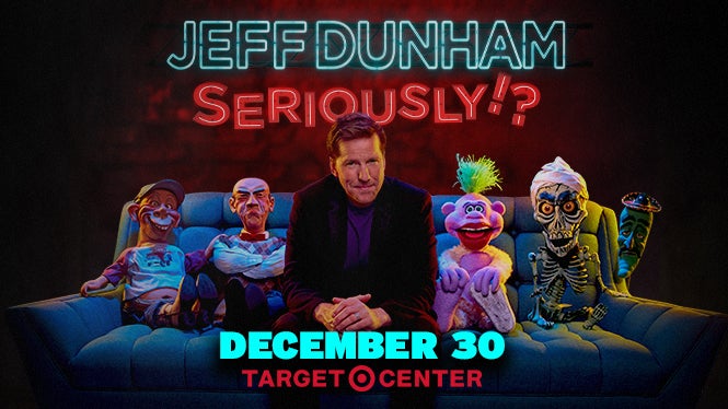 Jeff Dunham: Seriously!?